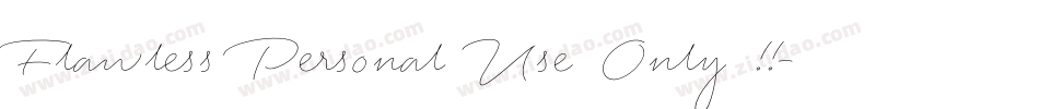 Flawless Personal Use Only !!字体转换